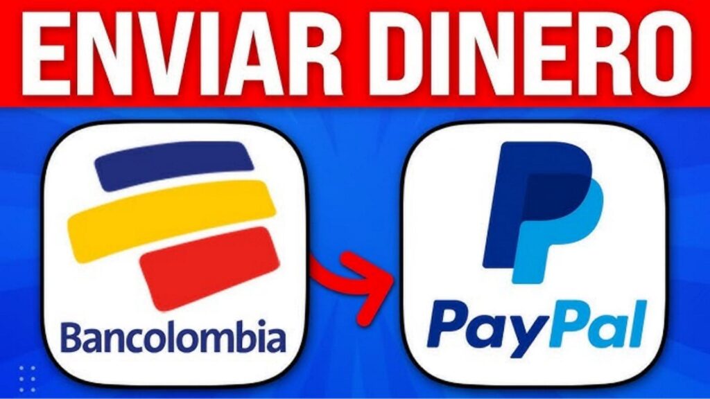 Cómo Recargar PayPal con Bancolombia Es Posible? Poner Saldo